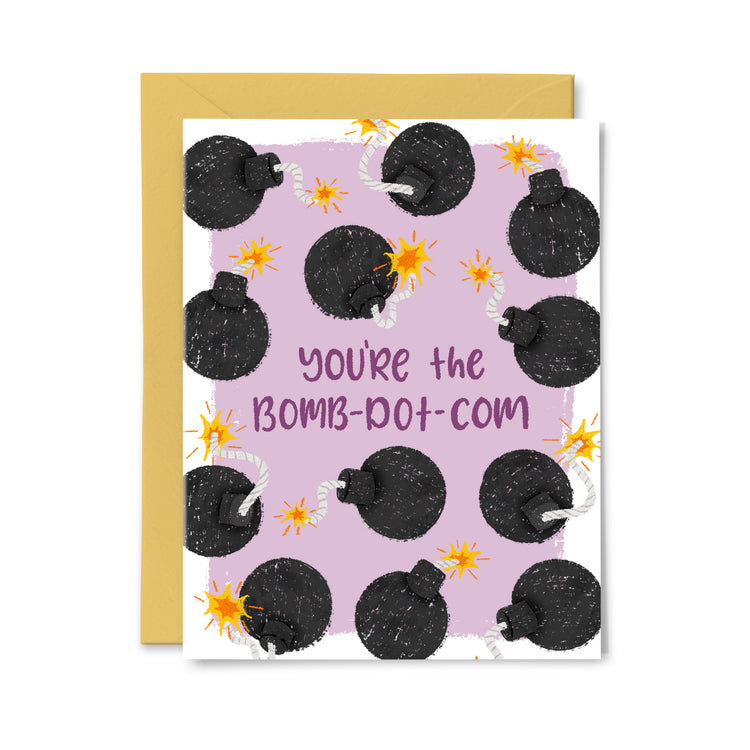 You're the bomb dot com Greeting Card