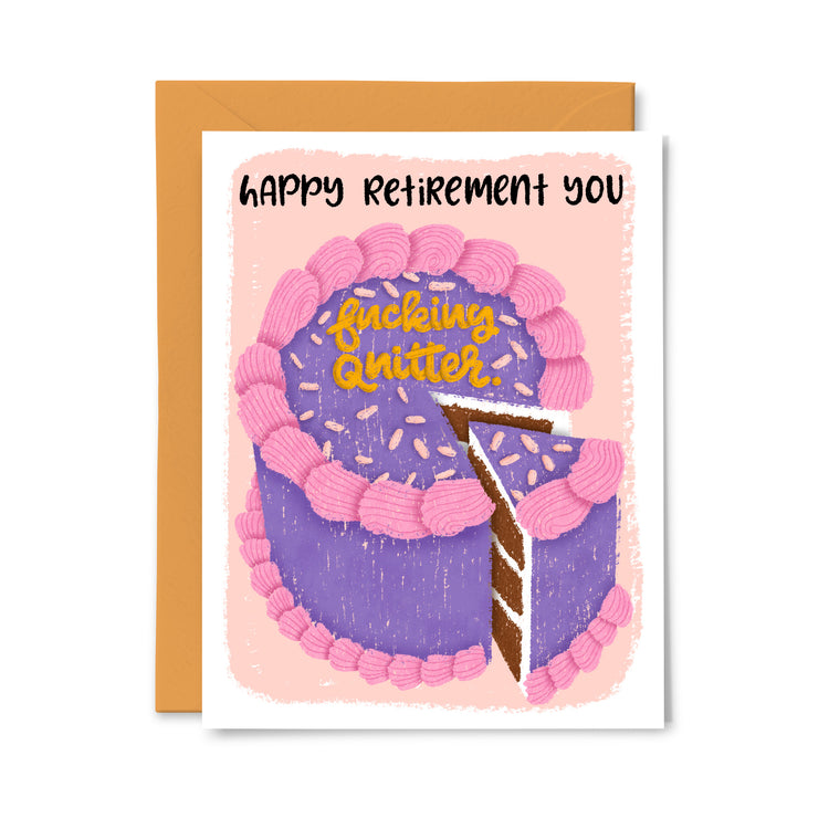 Fucking Quitter Retirement Greeting Card