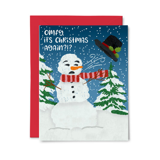 OMG It's Christmas Again?! Snowman Greeting Card