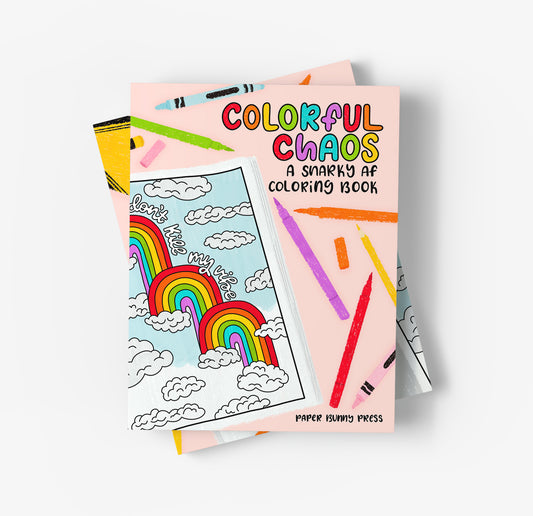 Colorful Chaos, a snarky coloring book