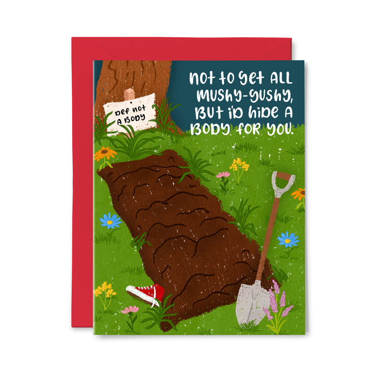 I'd Hide a Body for You Greeting Card